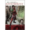 Neil Gaiman's "Neverwhere" by Neil Gaiman