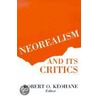Neorealism and Its Critics door Robert O. Keohane