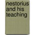 Nestorius and His Teaching