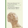 Psychoanalyse, cognitieve psychologie en evidence-based medicine by Tomas Geyskens