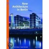 New Architecture in Berlin by Arnt Cobbers