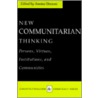 New Communitarian Thinking door Onbekend