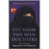 Uit naam van mijn dochters door Monica Ali