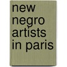 New Negro Artists in Paris door Theresa Leininger-Miller