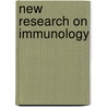 New Research On Immunology by Unknown