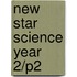 New Star Science Year 2/P2