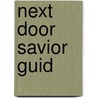Next Door Savior Guid by Max Luccado