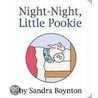 Night-Night, Little Pookie door Sandra Boynton
