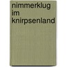 Nimmerklug im Knirpsenland by Nikolai Nossow