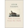 Nine Lessons From The Dark door Adam Thorpe