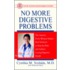 No More Digestive Problems