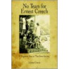 No Tears for Ernest Creech door Loretta Creech