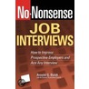 No-Nonsense Job Interviews by Arnold G. Boldt