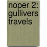 Noper 2: Gullivers Travels by Johathan Swift