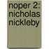 Noper 2: Nicholas Nickleby