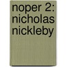 Noper 2: Nicholas Nickleby door 'Charles Dickens'