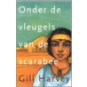 Onder de vleugels van de scarabee door G. Harvey