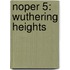 Noper 5: Wuthering Heights