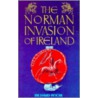 Norman Invasion Of Ireland door Richard Roche