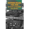 Northern Ireland 1968-2008 by Cillian McGrattan