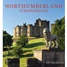 Northumberland Strongholds door Ed Geldard