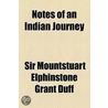 Notes Of An Indian Journey door Sir Mountstuart Elphinstone Grant Duff