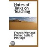 Notes Of Talks On Teaching door Lelia Ellen Patridge