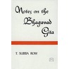 Notes On The Bhagavad-Gita door Tiruvalum Subba Row