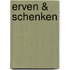 Erven & schenken
