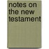 Notes On The New Testament