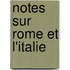 Notes Sur Rome Et L'italie