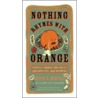 Nothing Rhymes with Orange by Hope Vestergaard