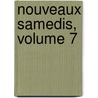 Nouveaux Samedis, Volume 7 by Anonymous Anonymous