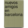 Nuevos amigos en Barcelona by Carlos Rodrigues Gesualdi