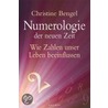 Numerologie der neuen Zeit by Christine Bengel