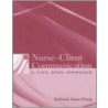 Nurse-Client Communication by Deborah Antai-Otong