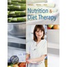 Nutrition and Diet Therapy door Linda K. DeBruyne