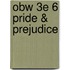 Obw 3e 6 Pride & Prejudice