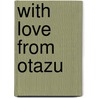 With love from Otazu door R. Otazu