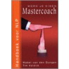Wordt je eigen Mastercoach by T. Koldijk