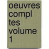 Oeuvres Compl Tes Volume 1 door S. Bastien-Roch Chamfort