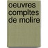 Oeuvres Compltes de Molire