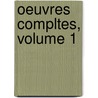 Oeuvres Compltes, Volume 1 door Georges Louis Le Clerc De Buffon