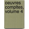 Oeuvres Compltes, Volume 4 door Charles P. Baudelaire