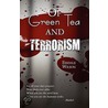 Of Green Tea and Terrorism door Essdale Wilson