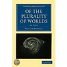 Of The Plurality Of Worlds by William Whewell