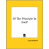 Of The Principle In Itself by Jacob Bohme