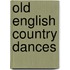 Old English Country Dances