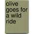 Olive Goes for a Wild Ride