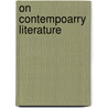 On Contempoarry Literature door Stuart Pratt Sherman